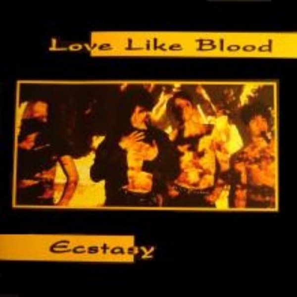Album Love Like Blood - Ecstasy