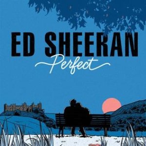 Ed Sheeran Perfect, 2017