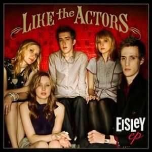 Album Eisley - Like the Actors E.P.