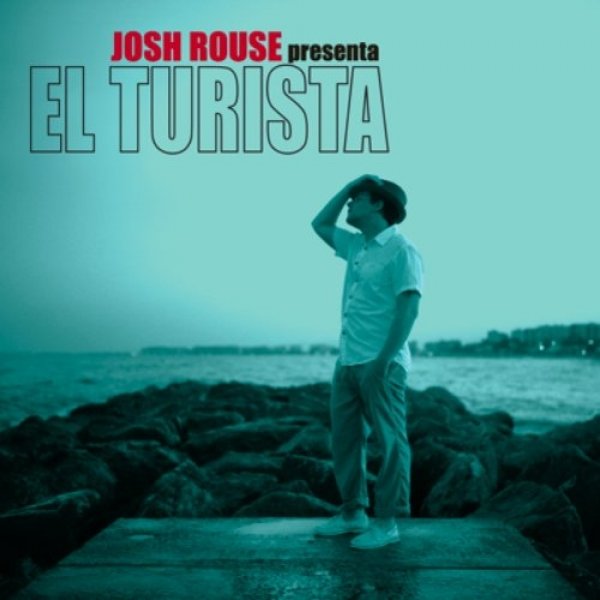Album Josh Rouse - El Turista