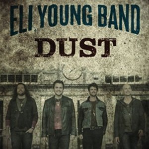 Eli Young Band Dust, 2014