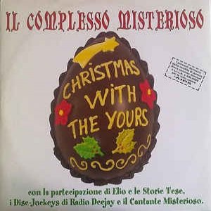 Album Elio e le Storie Tese - Christmas with the Yours