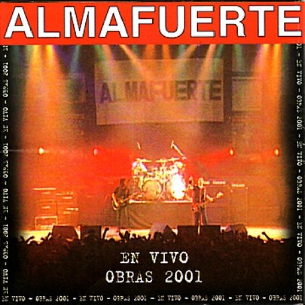 Almafuerte En Vivo: Obras 2001, 2001