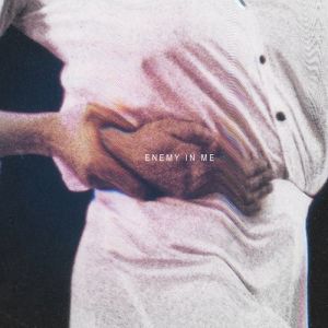 Enemy in Me - album