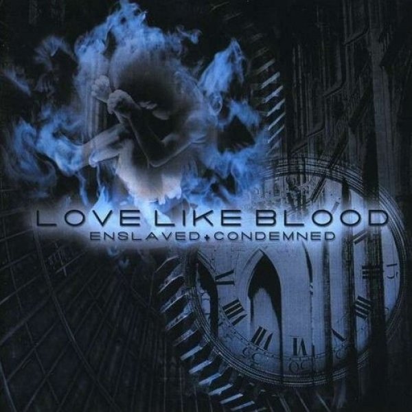 Album Love Like Blood - Enslaved+Condemned