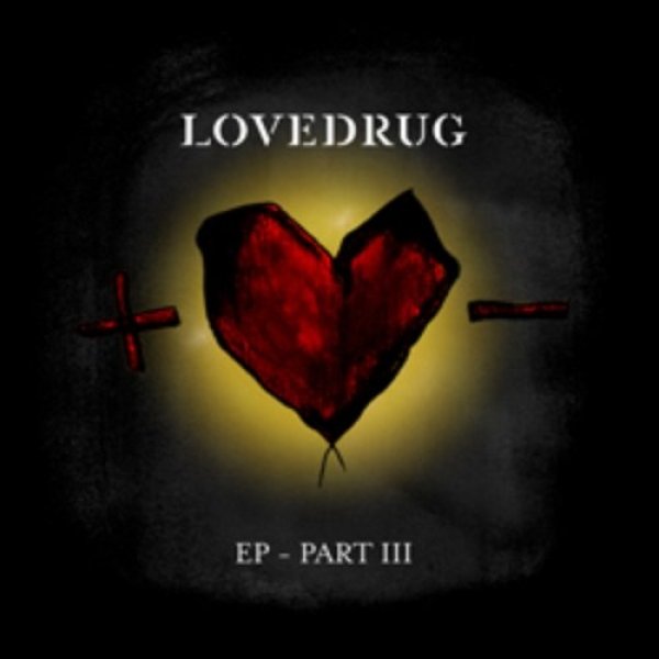 Album Lovedrug - EP - Part III