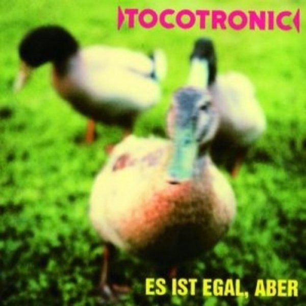 Album Tocotronic -  Es ist egal, aber