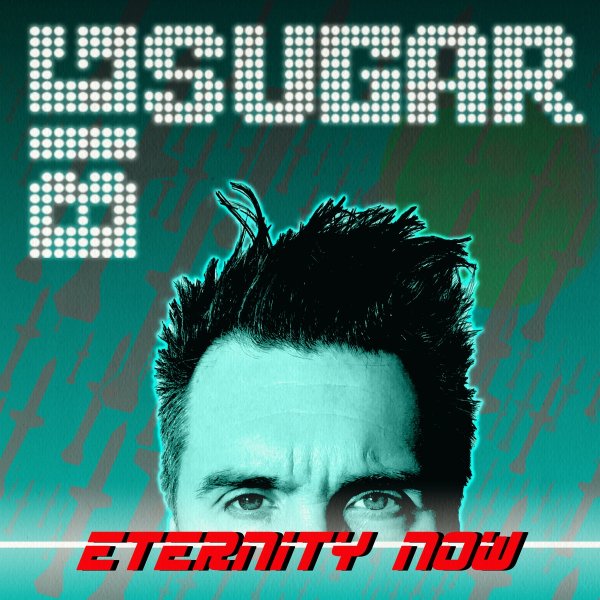 Album Big Sugar - Eternity Now