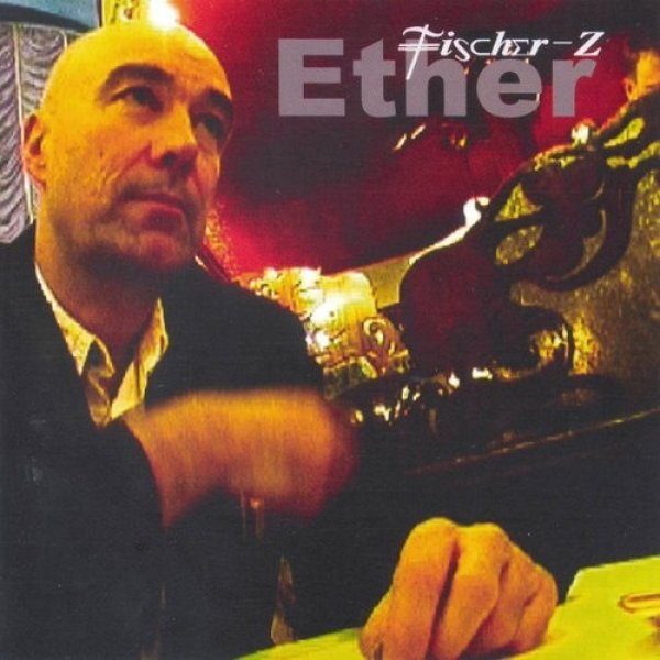 Album Fischer-Z - Ether