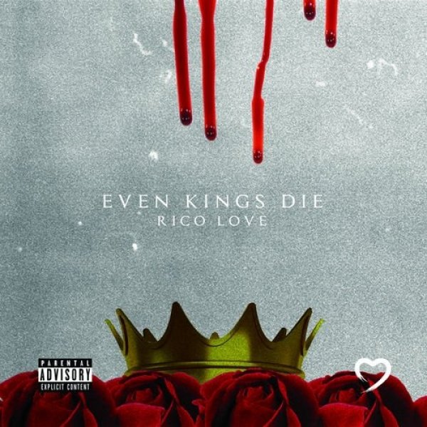 Album Rico Love - Even Kings Die