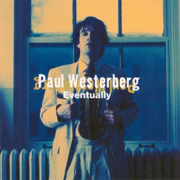 Album Paul Westerberg - Eventually