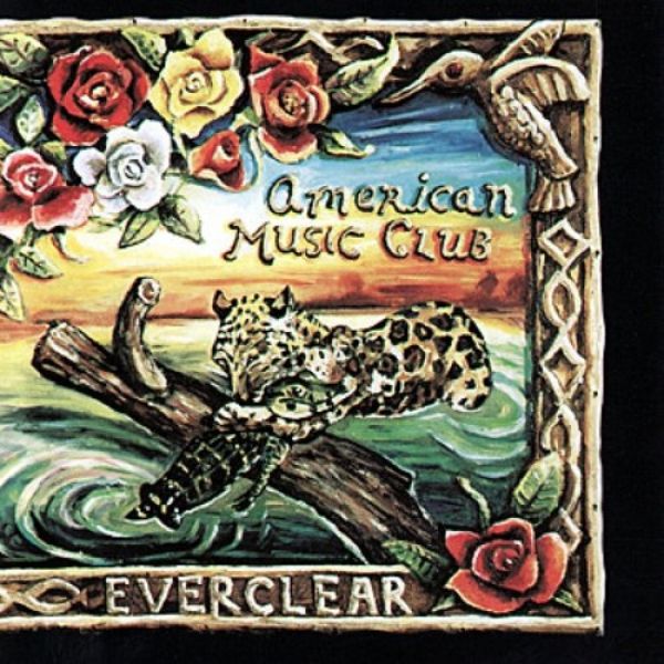 Album American Music Club - Everclear