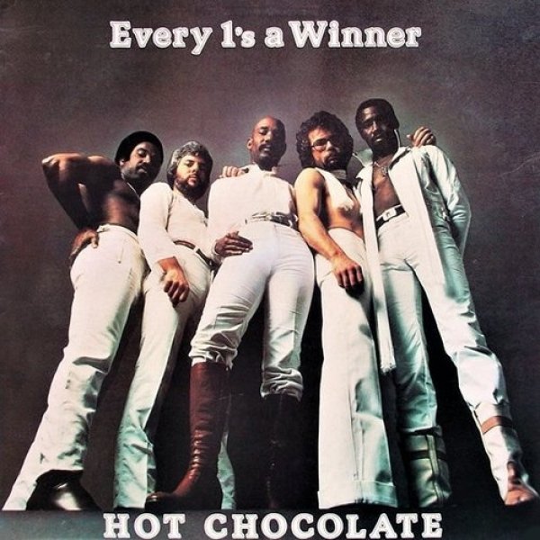 Hot Chocolate Every 1's a Winner, 1978