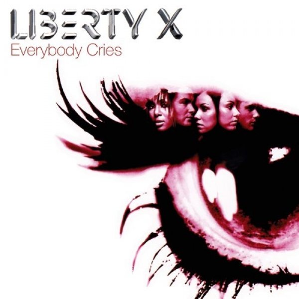 Album Liberty X - Everybody Cries