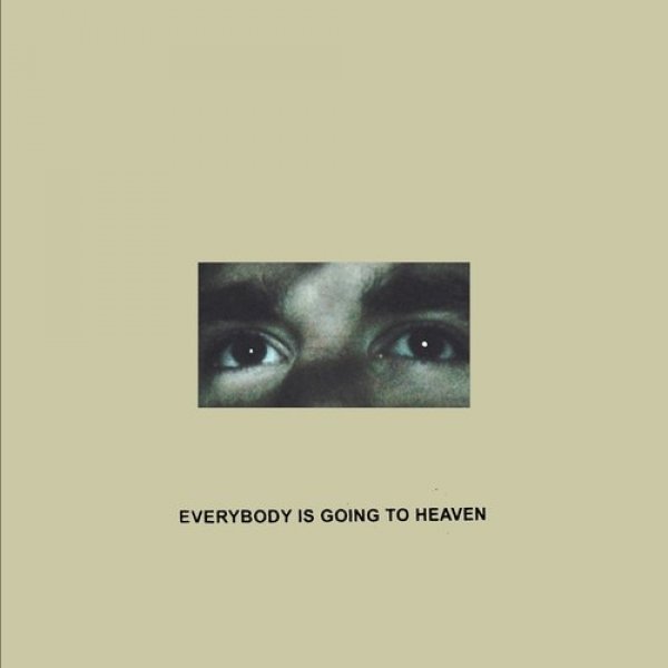 Album Everybody Is Going to Heaven - Citizen
