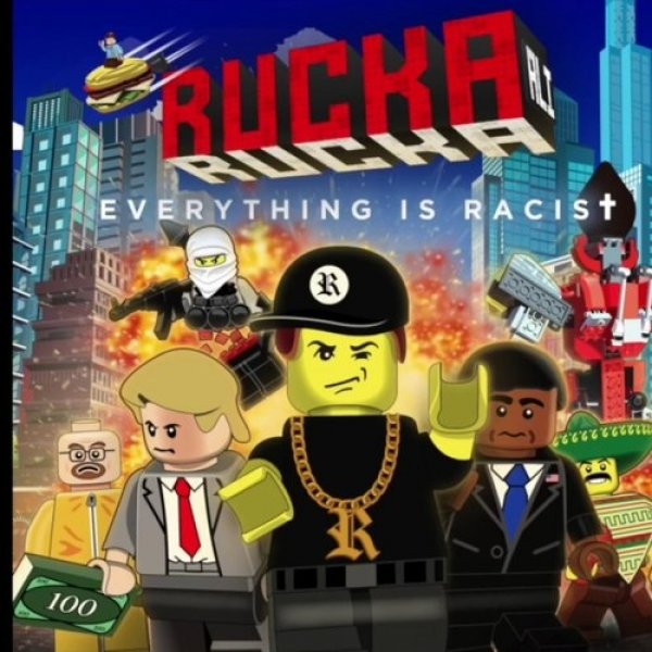 Album Rucka Rucka ALI - Everything Is Racist