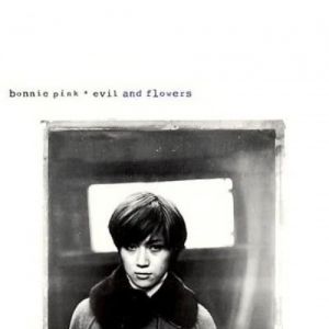 Album BONNIE PINK - Evil and Flowers