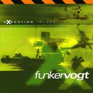 Album Funker Vogt - Execution Tracks