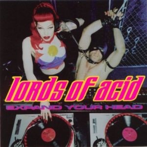 Lords of Acid Expand Your Head, 1999