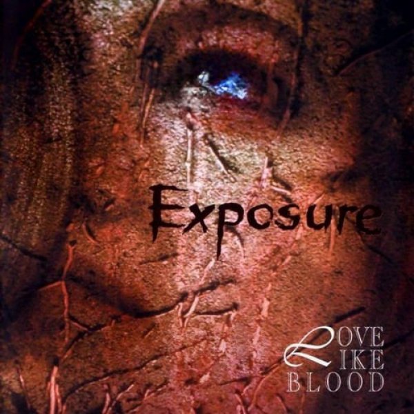 Album Love Like Blood - Exposure