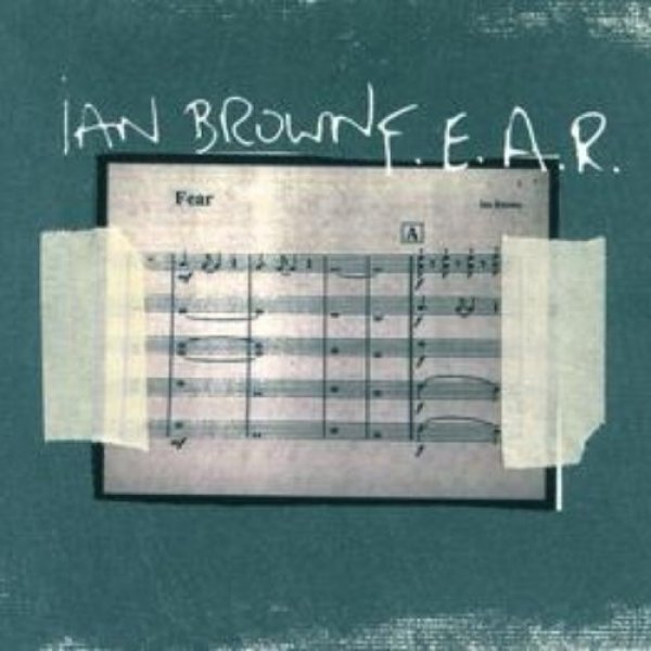 Album Ian Brown - F.E.A.R.
