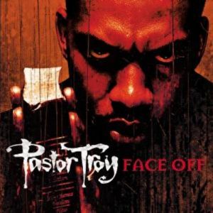Album Pastor Troy - Face Off
