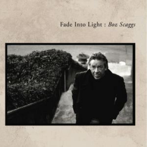 Album Boz Scaggs - Fade into Light