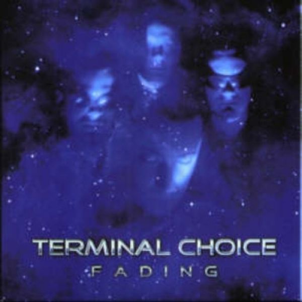 Album Terminal Choice -  Fading