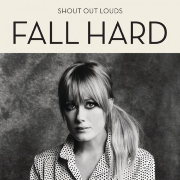Album Shout Out Louds - Fall Hard