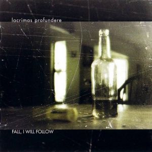 Album Lacrimas Profundere - Fall, I Will Follow
