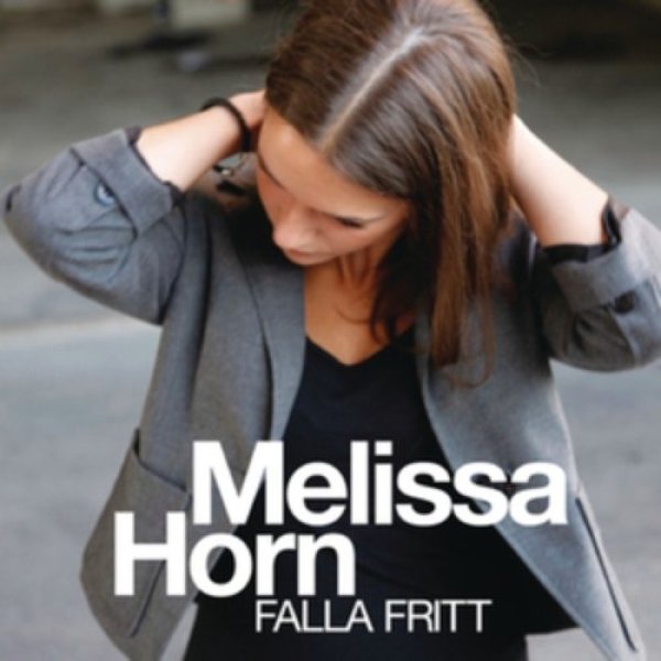 Album Melissa Horn - Falla fritt
