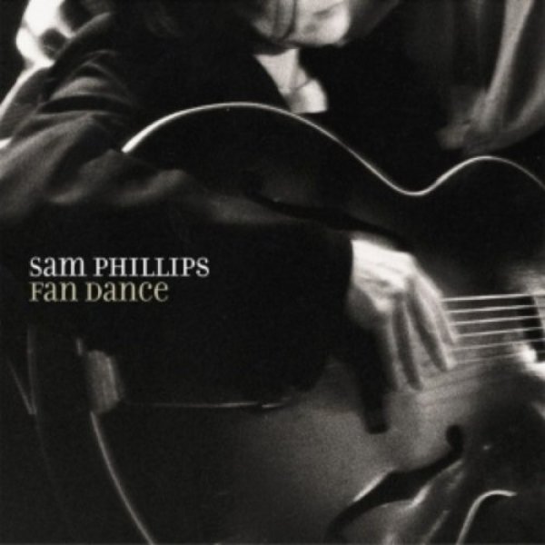 Album Sam Phillips - Fan Dance