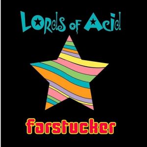 Album Lords of Acid - Farstucker