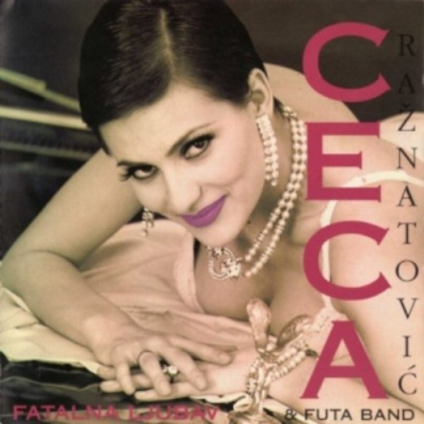 Album Ceca - Fatalna ljubav