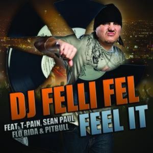 DJ Felli Fel Feel It, 2009