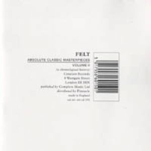 Album Felt - Absolute Classic Masterpieces Volume II