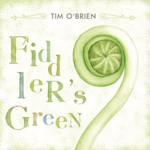 Album Fiddler's Green - Tim O'Brien