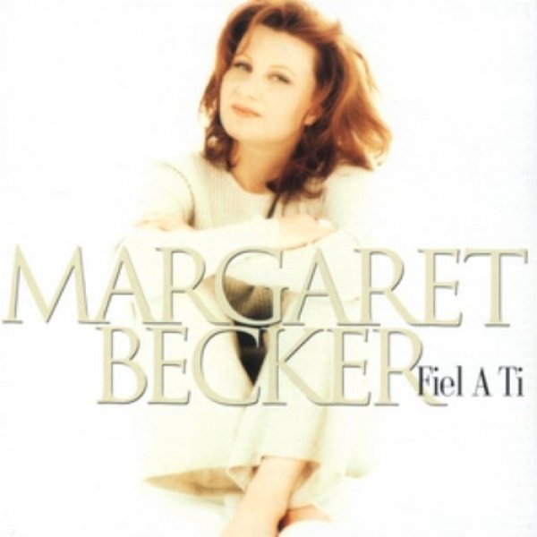 Album Margaret Becker - Fiel a Ti