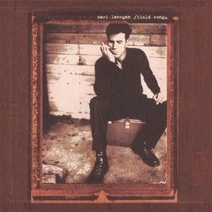 Album Mark Lanegan - Field Songs