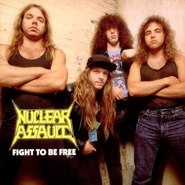 Nuclear Assault  Fight to be Free, 1988