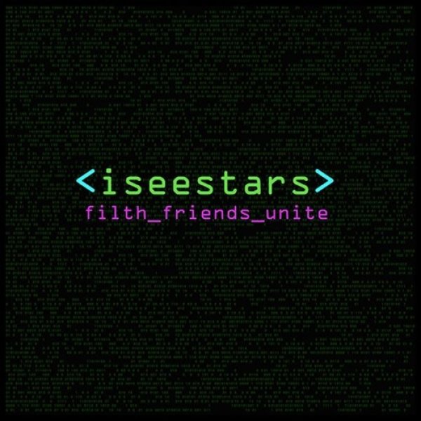 Album I See Stars - Filth Friends Unite