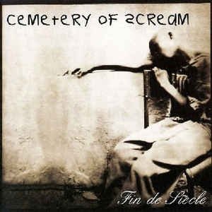 Album Cemetery of Scream - Fin de siècle