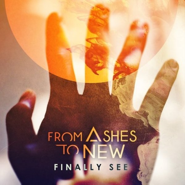 Album From Ashes to New - Finally See