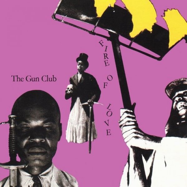 Album The Gun Club - Fire of Love