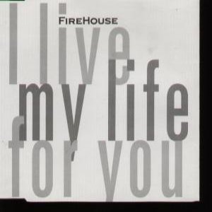 Album Firehouse - I Live My Life for You