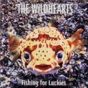 Album The Wildhearts - Fishing for Luckies