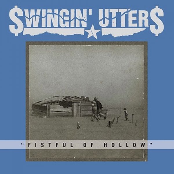 Swingin' Utters Fistful Of Hollow, 2014