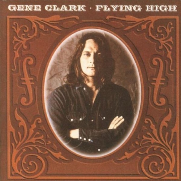 Album Gene Clark -  Flying High