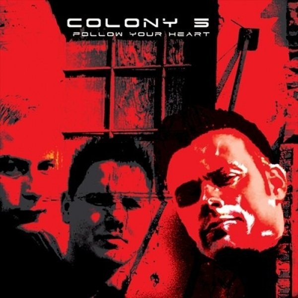 Album Colony 5 - Follow Your Heart