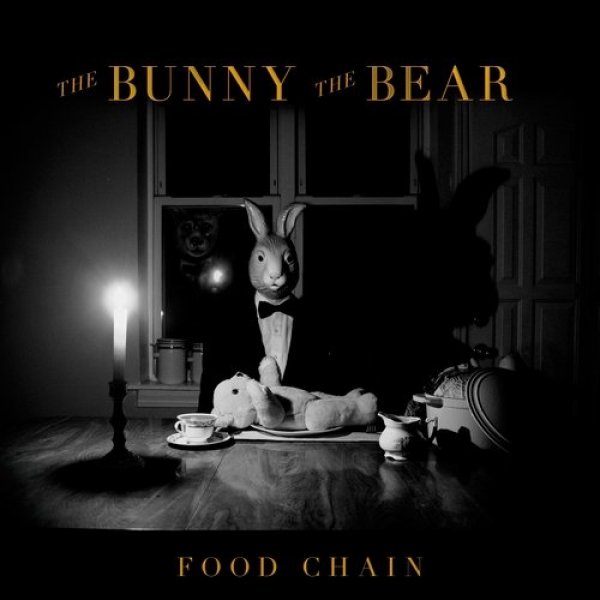 Album The Bunny the Bear - Food Chain